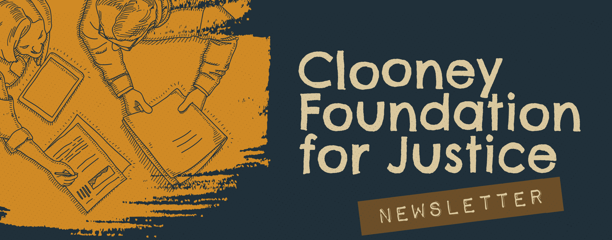 Clooney Foundation for Justice Newsletter
